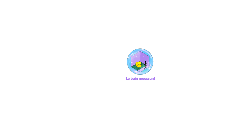 LE BAIN MOUSSANT